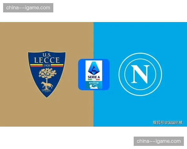 那不勒斯2-1逆转莱切，豪取联赛三连胜